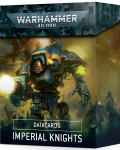 DATACARDS: IMPERIAL KNIGHTS?